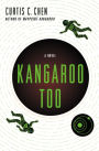 Kangaroo Too: A Novel
