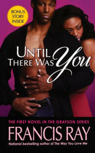 Title: Until There Was You, Author: Francis Ray