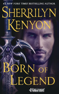 Title: Born of Legend: The League Nemesis Rising, Author: Sherrilyn Kenyon