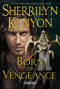 Title: Born of Vengeance (League: Nemesis Rising Series #10), Author: Sherrilyn Kenyon
