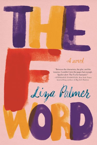 The F Word: A Novel