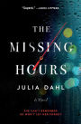 The Missing Hours: A Novel