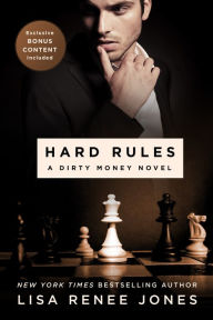 Title: Hard Rules (Dirty Money Series #1), Author: Lisa Renee Jones