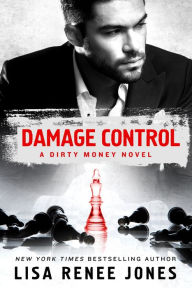Title: Damage Control (Dirty Money Series #2), Author: Lisa Renee Jones