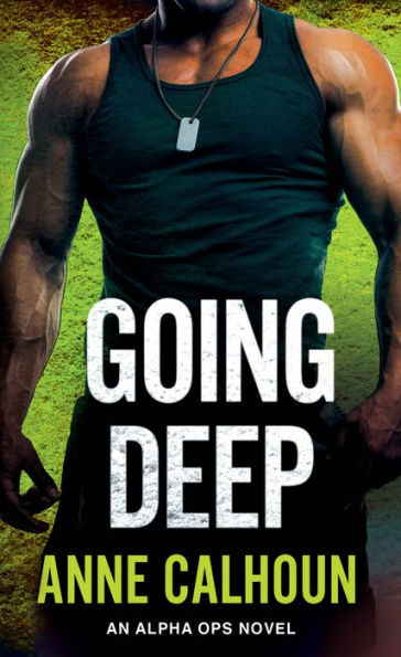 Going Deep: An Alpha Ops Novel