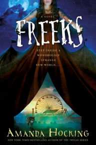 Title: Freeks, Author: Amanda Hocking