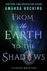 Title: From the Earth to the Shadows, Author: Amanda Hocking