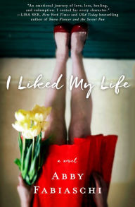 Google epub books download I Liked My Life (English Edition) CHM iBook DJVU by Abby Fabiaschi