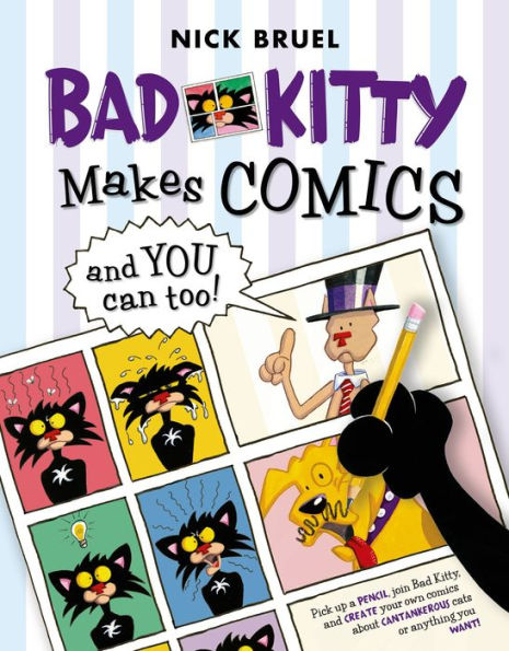 Bad Kitty Makes Comics . . . and You Can Too!