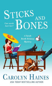 Title: Sticks and Bones (Sarah Booth Delaney Series #17), Author: Carolyn Haines