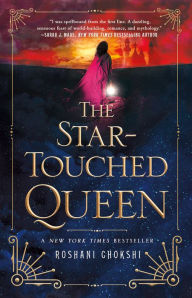 Title: The Star-Touched Queen (Star-Touched Series #1), Author: Roshani Chokshi