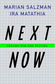 Title: Next Now: Trends for the Future, Author: Marian Salzman