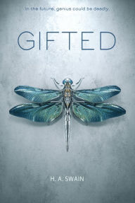 Title: Gifted, Author: H. A. Swain