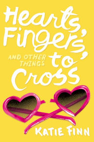 Free ebook download ebook Hearts, Fingers, and Other Things to Cross (English Edition) CHM PDF RTF 9781250045263