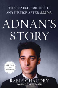 Free ebook download by isbn Adnan's Story: The Search for Truth and Justice After Serial  (English Edition) 9781250087102 by Rabia Chaudry