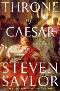 Title: The Throne of Caesar: A Novel of Ancient Rome, Author: Steven Saylor