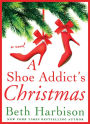 Alternative view 1 of A Shoe Addict's Christmas: A Novel