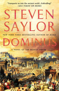 Title: Dominus: A Novel of the Roman Empire, Author: Steven Saylor