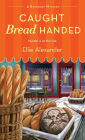 Caught Bread Handed (Bakeshop Mystery #4)