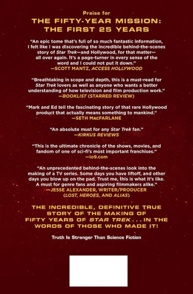 The Fifty-Year Mission: The Next 25 Years: From The Next Generation to J. J. Abrams: The Complete, Uncensored, and Unauthorized Oral History of Star Trek