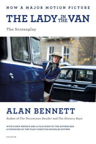 Title: The Lady in the Van: The Screenplay, Author: Alan Bennett