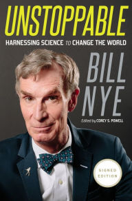 Ebook francais free download pdf Unstoppable: Harnessing Science to Change the World CHM PDB FB2 9781250090119 English version by Bill Nye