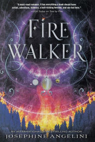 Title: Firewalker (Worldwalker Trilogy Series #2), Author: Josephine Angelini