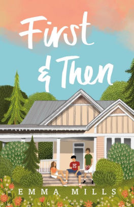 First Then By Emma Mills Paperback
