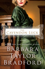 Title: The Cavendon Luck, Author: Barbara Taylor Bradford