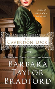 Title: The Cavendon Luck: A Novel, Author: Barbara Taylor Bradford