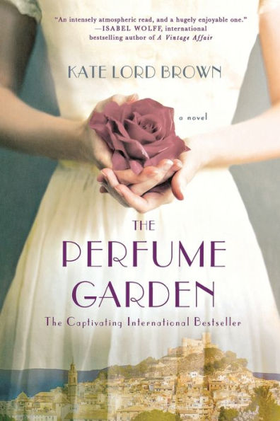 The Perfume Garden: A Novel