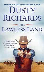 Title: The Lawless Land, Author: Dusty Richards