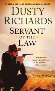 Title: Servant of the Law, Author: Dusty Richards