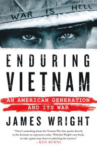 Title: Enduring Vietnam: An American Generation and Its War, Author: James Wright