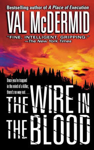 Title: Wire in the Blood, Author: Val McDermid