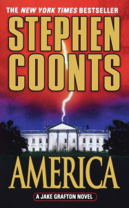 Title: America: A Jake Grafton Novel, Author: Stephen Coonts