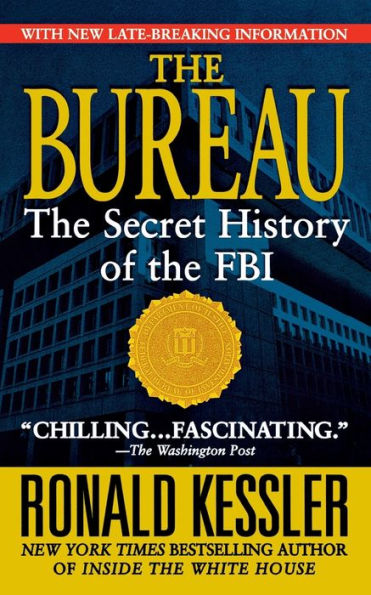 Bureau: The Secret History of the FBI