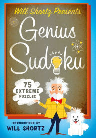 Title: Will Shortz Presents Genius Sudoku: 200 Extreme Puzzles, Author: Will Shortz