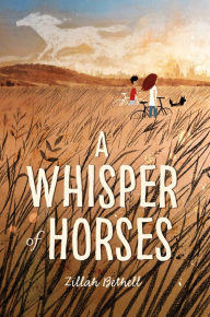 Title: A Whisper of Horses, Author: Zillah Bethell