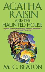 Title: Agatha Raisin and the Haunted House (Agatha Raisin Series #14), Author: M. C. Beaton