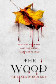 Title: The Wood, Author: Chelsea Bobulski