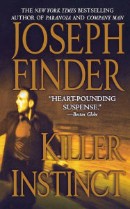 Title: Killer Instinct, Author: Joseph Finder