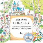 Alternative view 1 of Romantic Country: A Fantasy Coloring Book