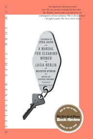 Title: A Manual for Cleaning Women: Selected Stories, Author: Lucia Berlin