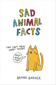 Title: Sad Animal Facts, Author: Brooke Barker