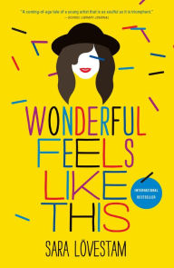 Title: Wonderful Feels Like This, Author: Sara Lövestam