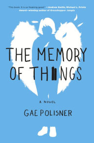 Title: The Memory of Things, Author: Gae Polisner