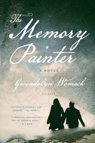 Title: The Memory Painter: A Novel of Love and Reincarnation, Author: Gwendolyn Womack