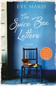 Title: The Spice Box Letters: A Novel, Author: Eve Makis