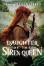 Daughter of the Siren Queen (Daughter of the Pirate King Series #2)